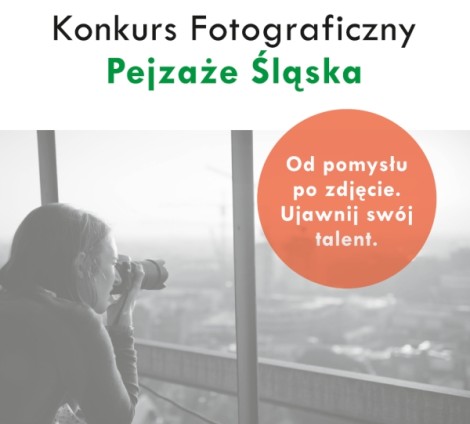Konkurs Fotograficzny „Pejzaże Śląska”